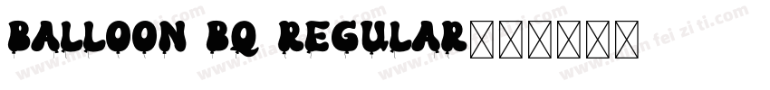 Balloon BQ Regular字体转换